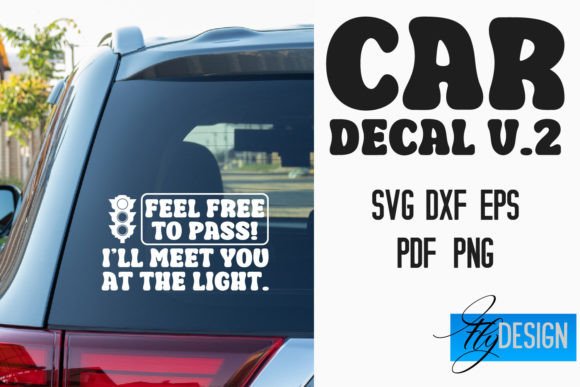 Download Car Decal SVG | Funny Quotes SVG V.2 - Decal Collection